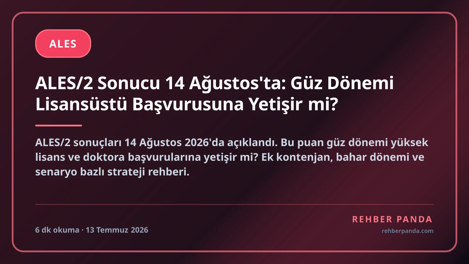 ALES/2 Sonucu 14 Ağustos'ta: Güz Dönemi Lisansüstü Başvurusuna Yetişir mi?