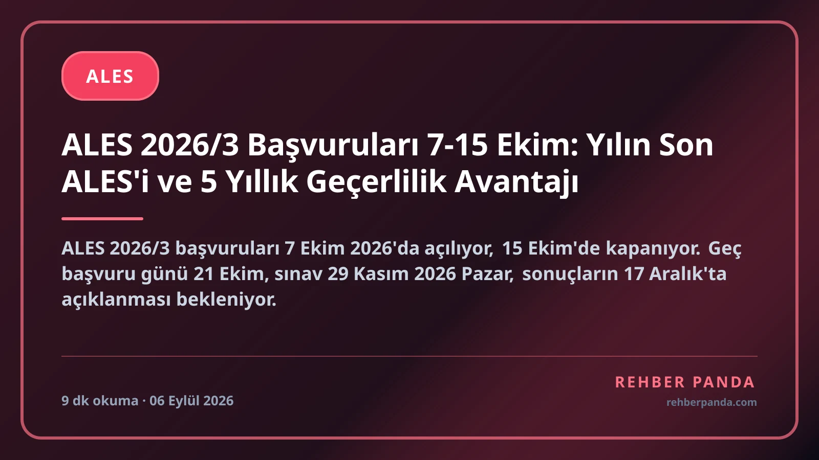 ALES 2026/3 Başvuruları 7-15 Ekim: Yılın Son ALES'i ve 5 Yıllık Geçerlilik Avantajı