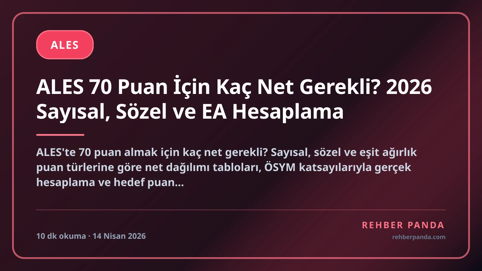 ALES 70 Puan İçin Kaç Net Gerekli? 2026 Sayısal, Sözel ve EA Hesaplama