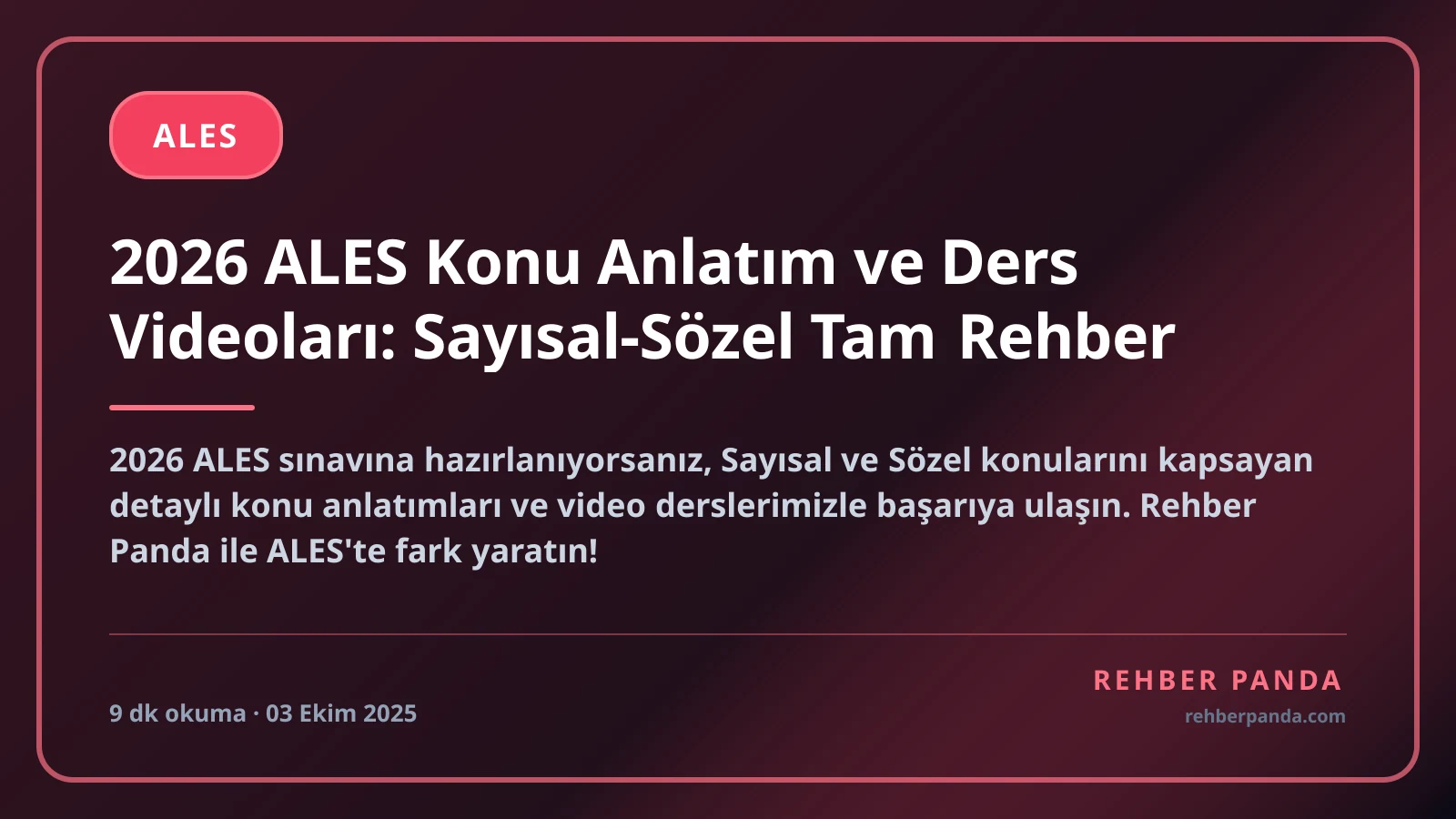 2026 ALES Konu Anlatımı: Sayısal + Sözel Tam Rehber
