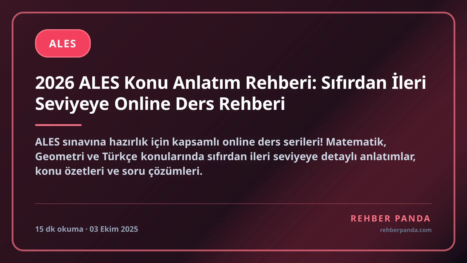 2026 ALES Konu Anlatım Rehberi: Sıfırdan İleri Seviyeye Online Ders Rehberi