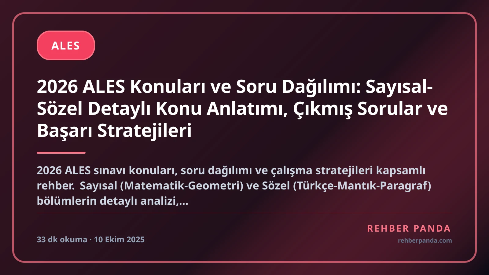 2026 ALES Konuları ve Soru Dağılımı: Sayısal-Sözel Detaylı Konu Anlatımı, Çıkmış Sorular ve Başarı Stratejileri