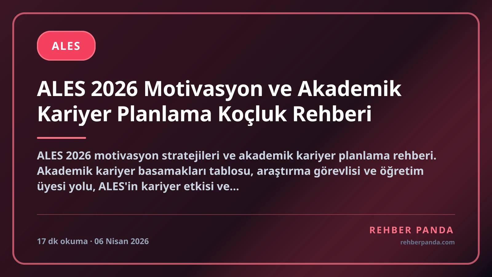 ALES 2026 Motivasyon ve Akademik Kariyer Planlama Koçluk Rehberi
