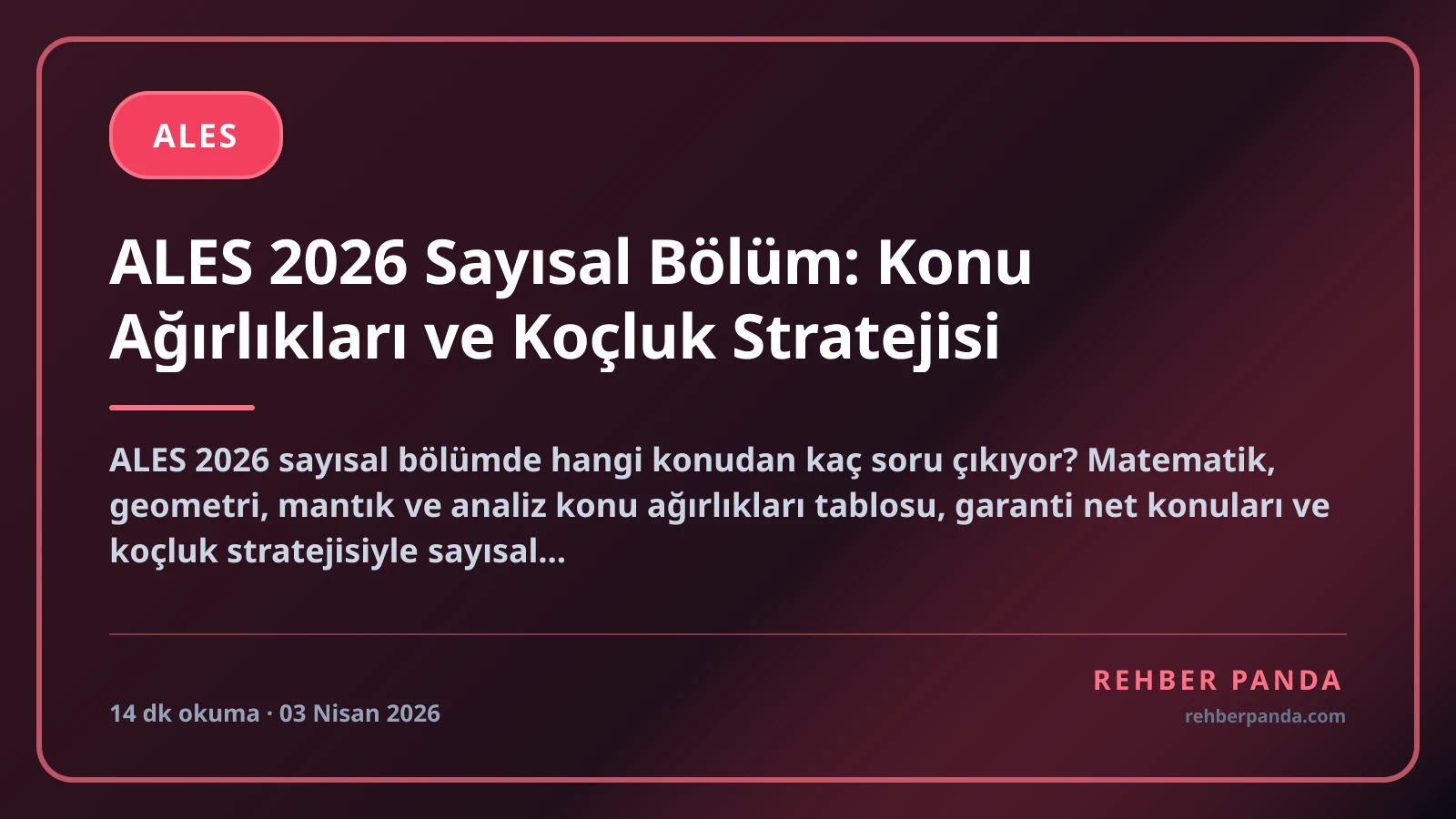 ALES 2026 Sayısal Bölüm: Konu Ağırlıkları ve Koçluk Stratejisi