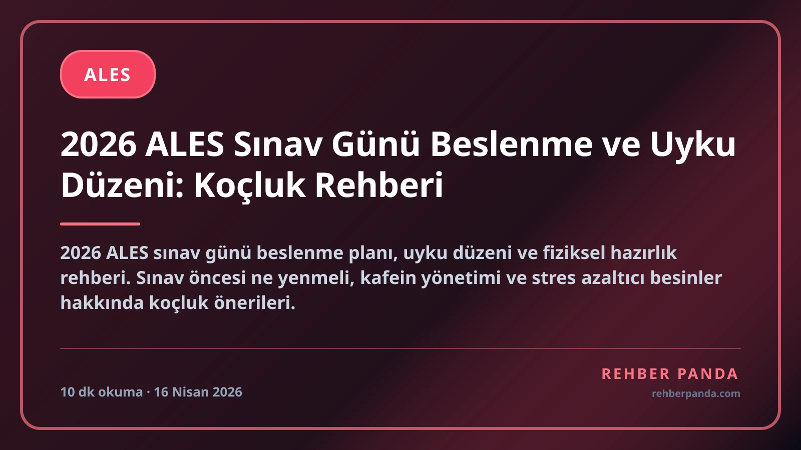 2026 ALES Sınav Günü Beslenme ve Uyku Düzeni: Koçluk Rehberi