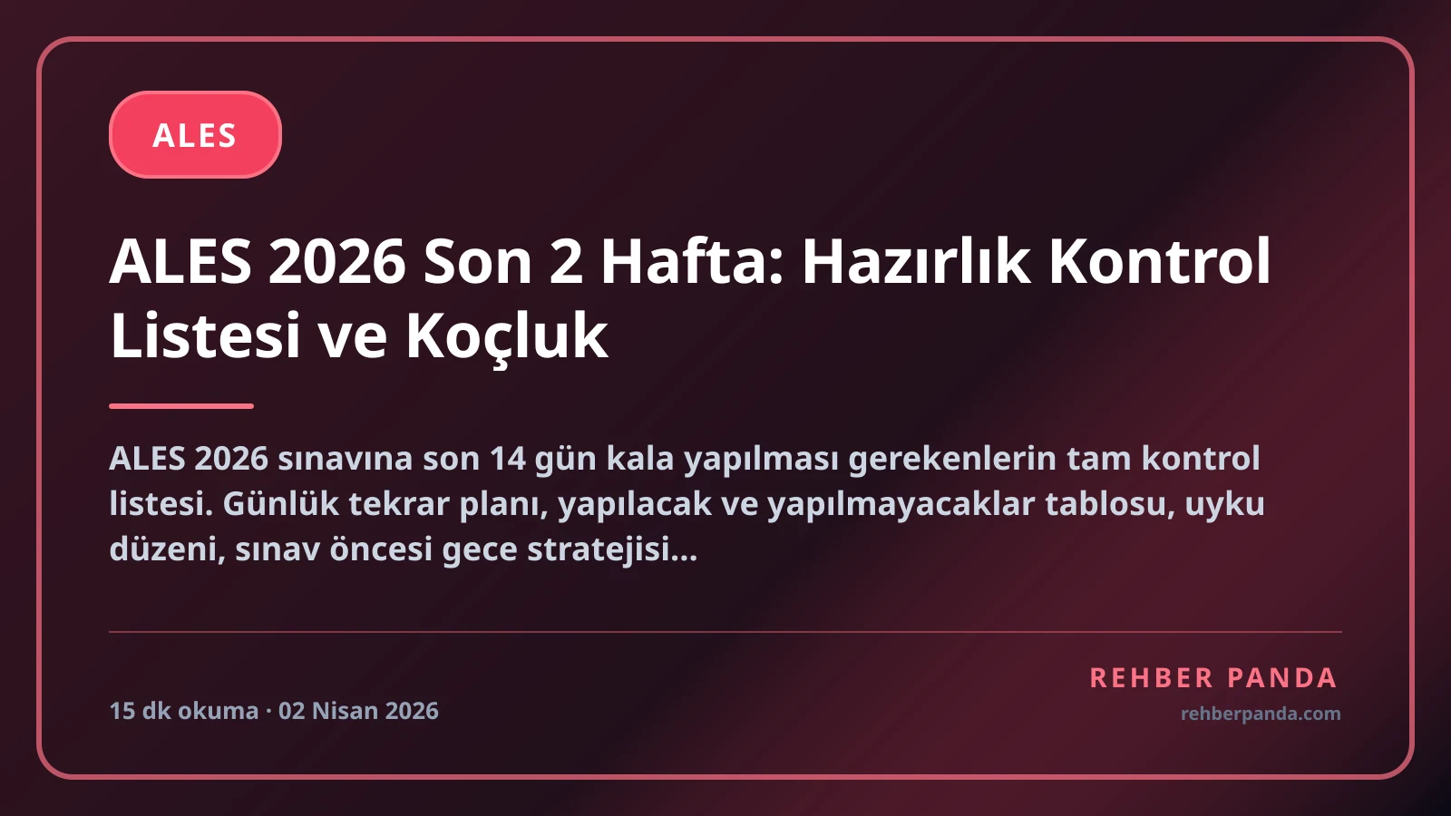 ALES 2026 Son 2 Hafta: Hazırlık Kontrol Listesi ve Koçluk