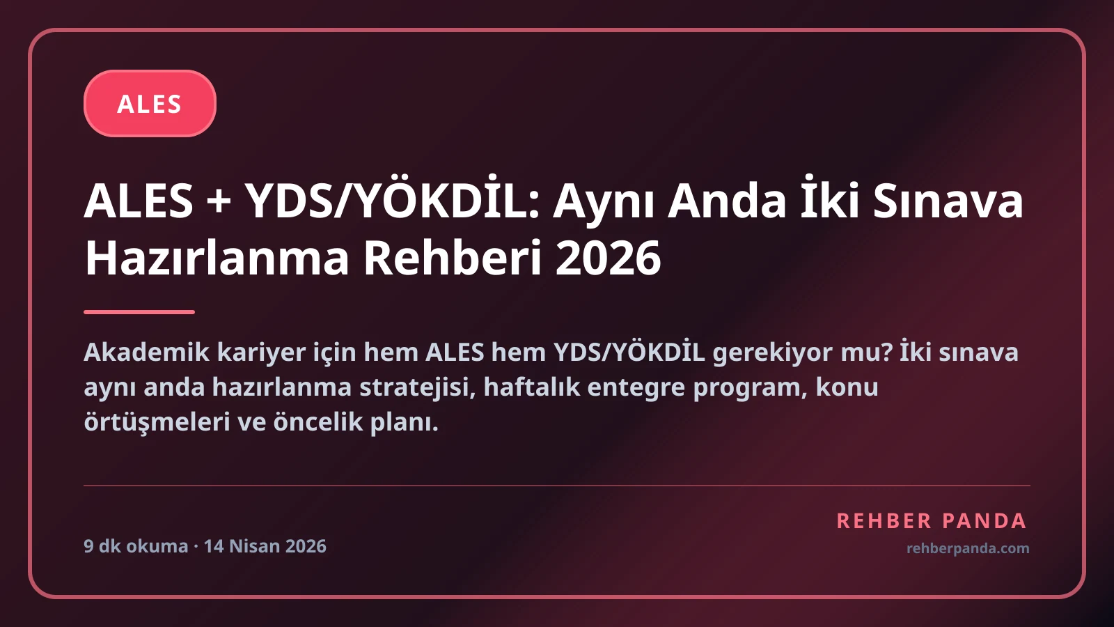 ALES + YDS/YÖKDİL: Aynı Anda İki Sınava Hazırlanma Rehberi 2026