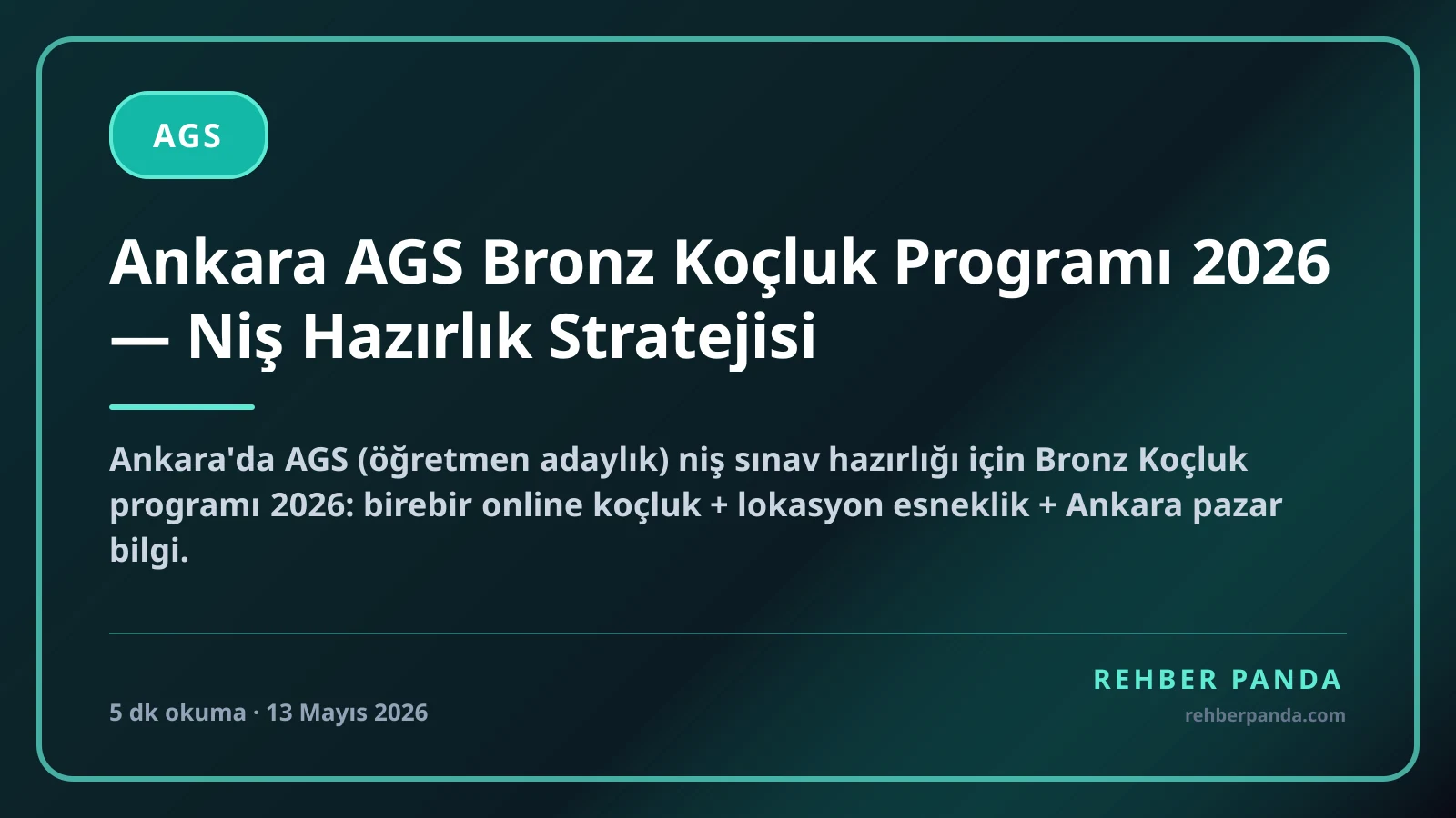 Ankara AGS Bronz Koçluk Programı 2026 — Niş Hazırlık Stratejisi