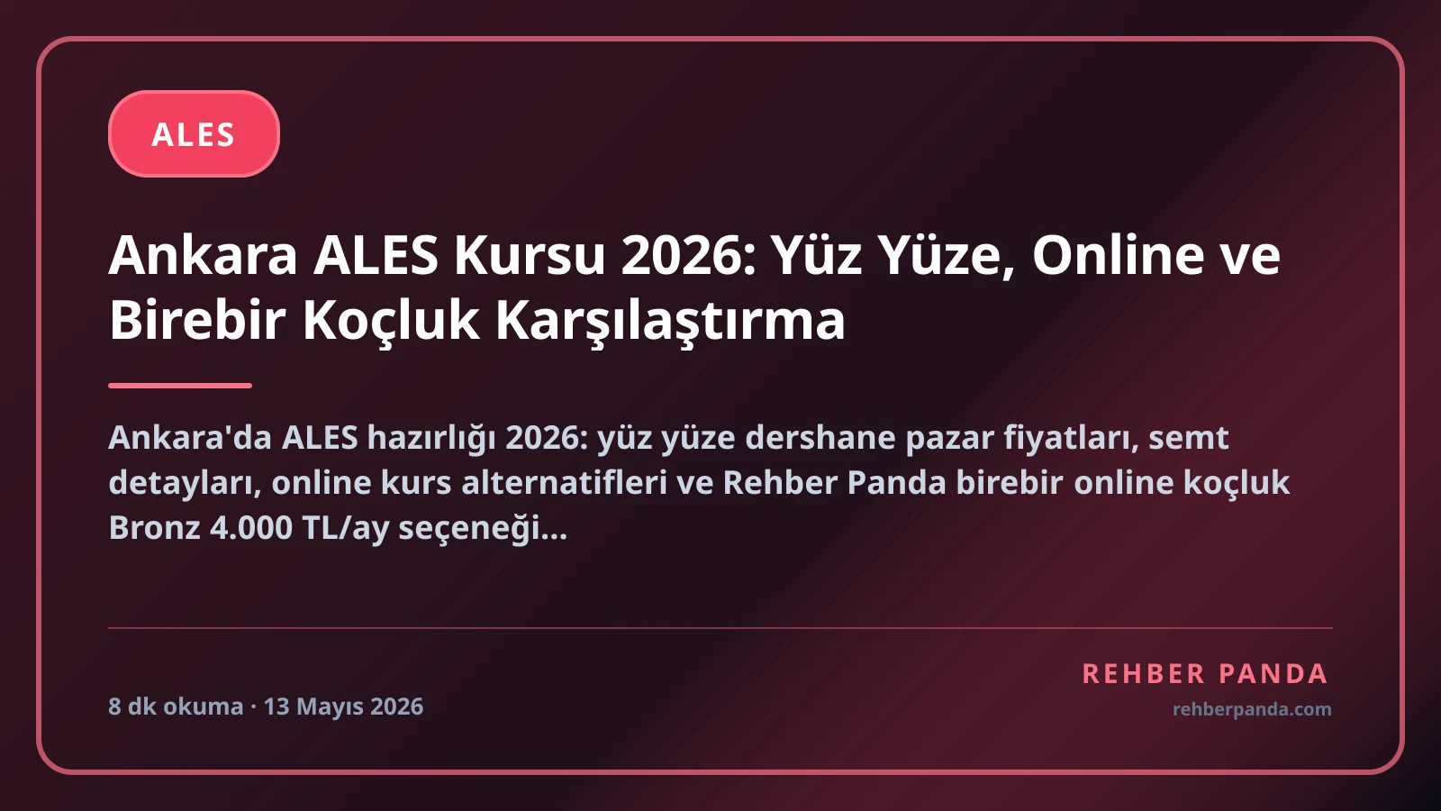 Ankara ALES Kursu 2026: Yüz Yüze, Online ve Birebir Koçluk Karşılaştırma