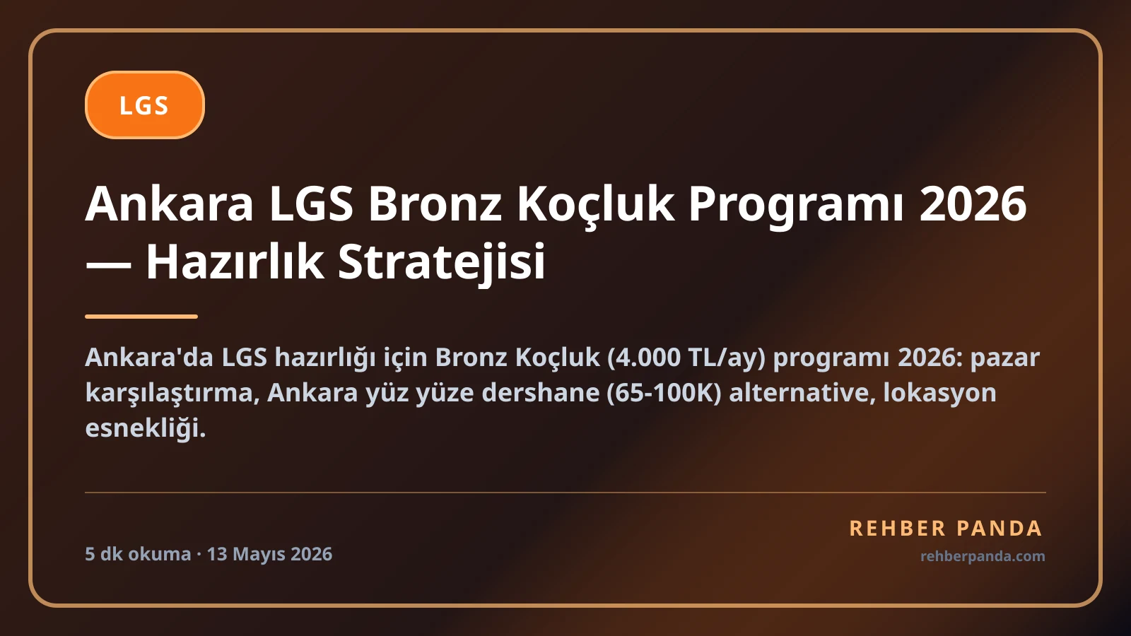 Ankara LGS Bronz Koçluk Programı 2026 — Hazırlık Stratejisi
