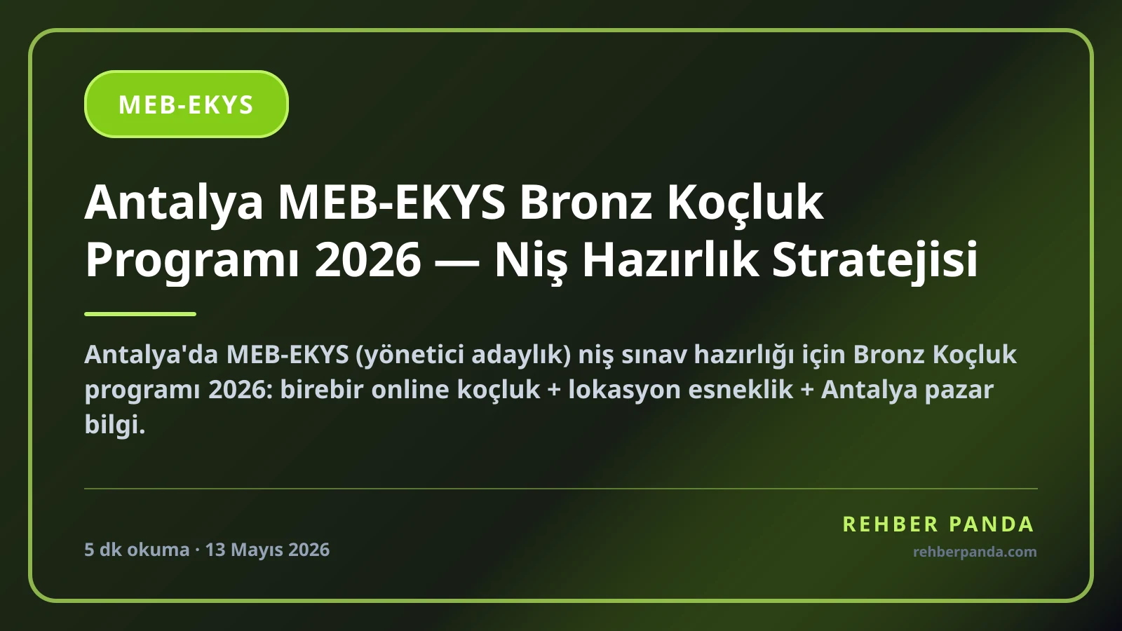 Antalya MEB-EKYS Bronz Koçluk Programı 2026 — Niş Hazırlık Stratejisi