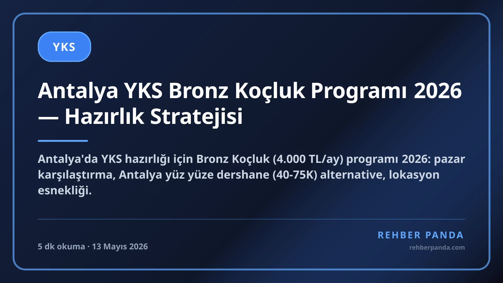 Antalya YKS Bronz Koçluk Programı 2026 — Hazırlık Stratejisi