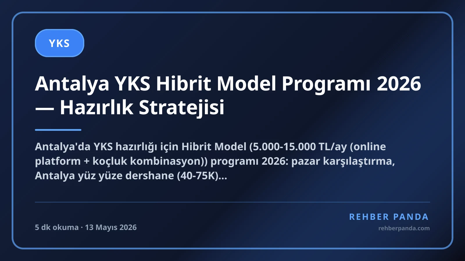 Antalya YKS Hibrit Model Programı 2026 — Hazırlık Stratejisi