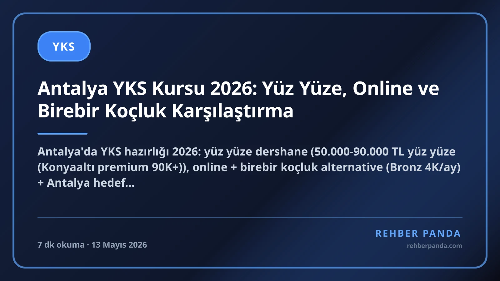 Antalya YKS Kursu 2026: Yüz Yüze, Online ve Birebir Koçluk Karşılaştırma