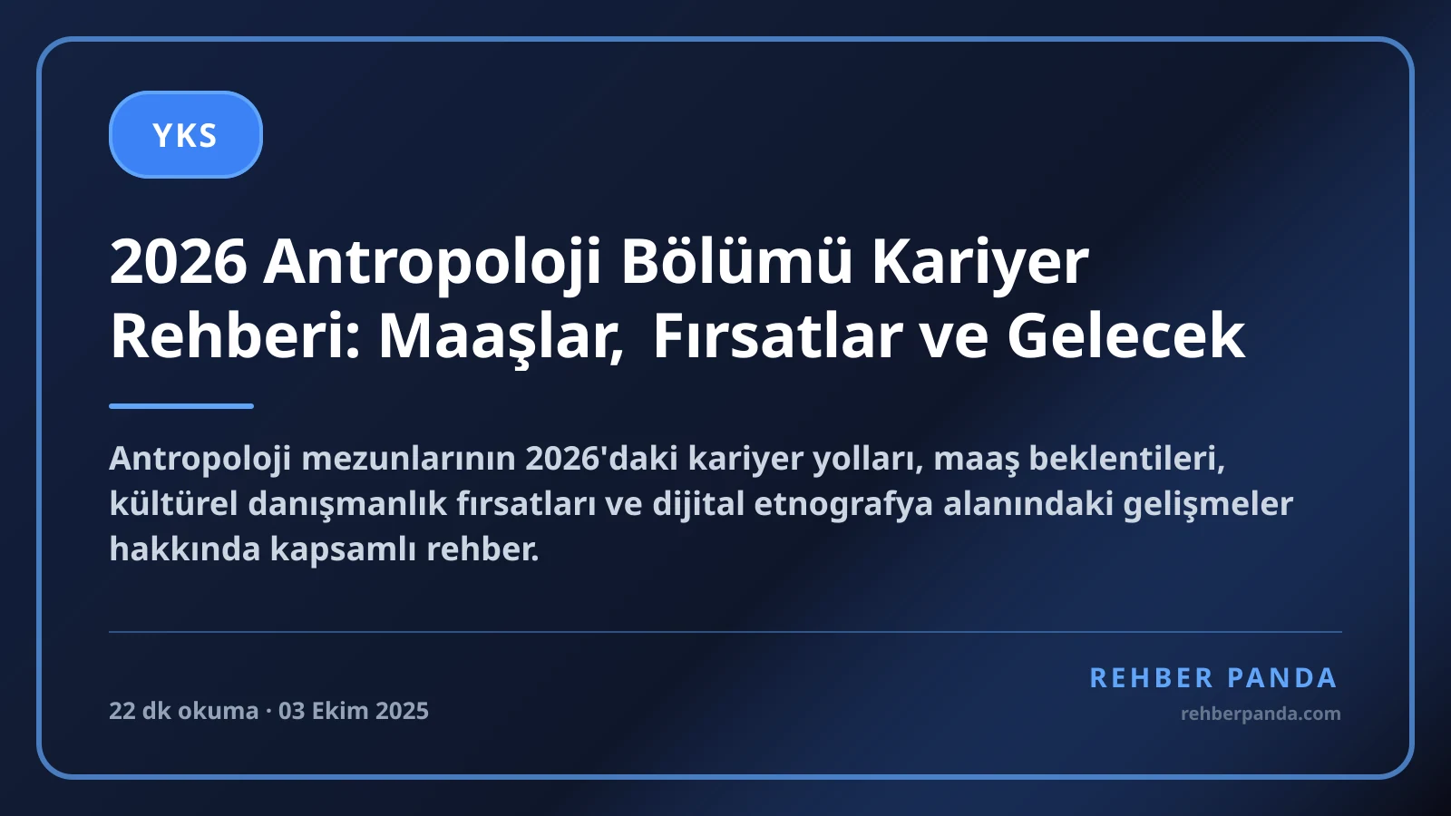 2026 Antropoloji Bölümü Kariyer Rehberi: Maaşlar, Fırsatlar ve Gelecek