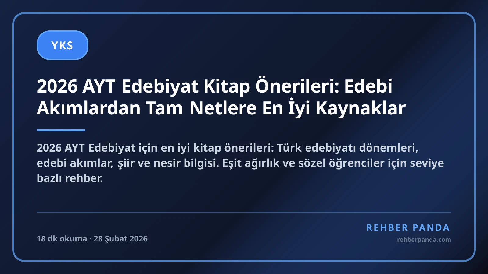 2026 AYT Edebiyat Kitap Önerileri: Edebi Akımlardan Tam Netlere En İyi Kaynaklar