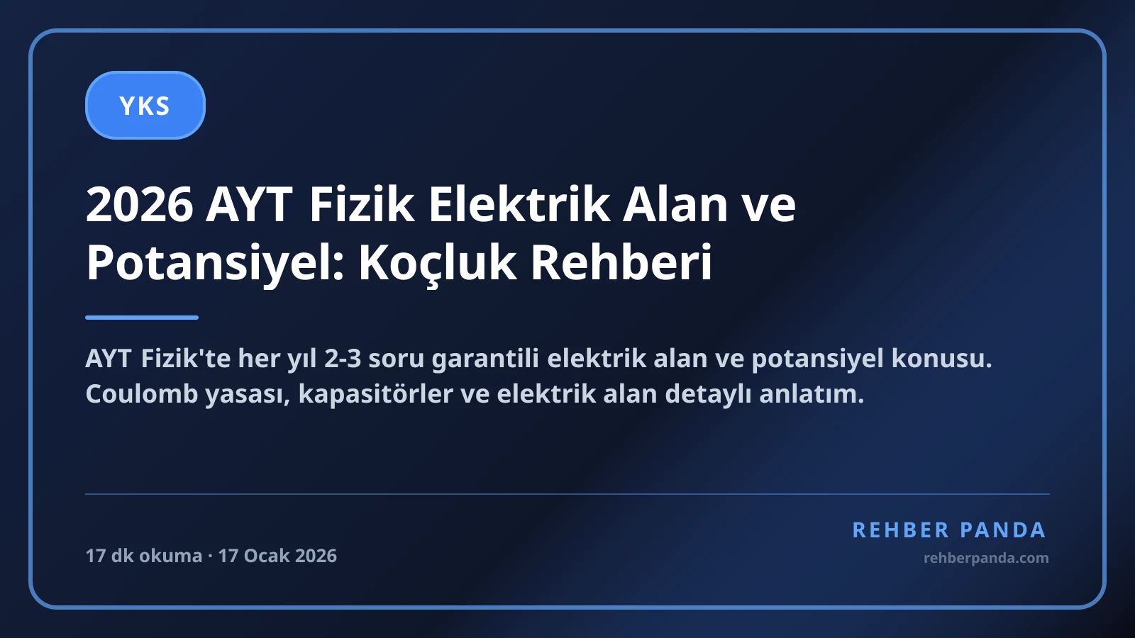 2026 AYT Fizik Elektrik Alan ve Potansiyel: Koçluk Rehberi