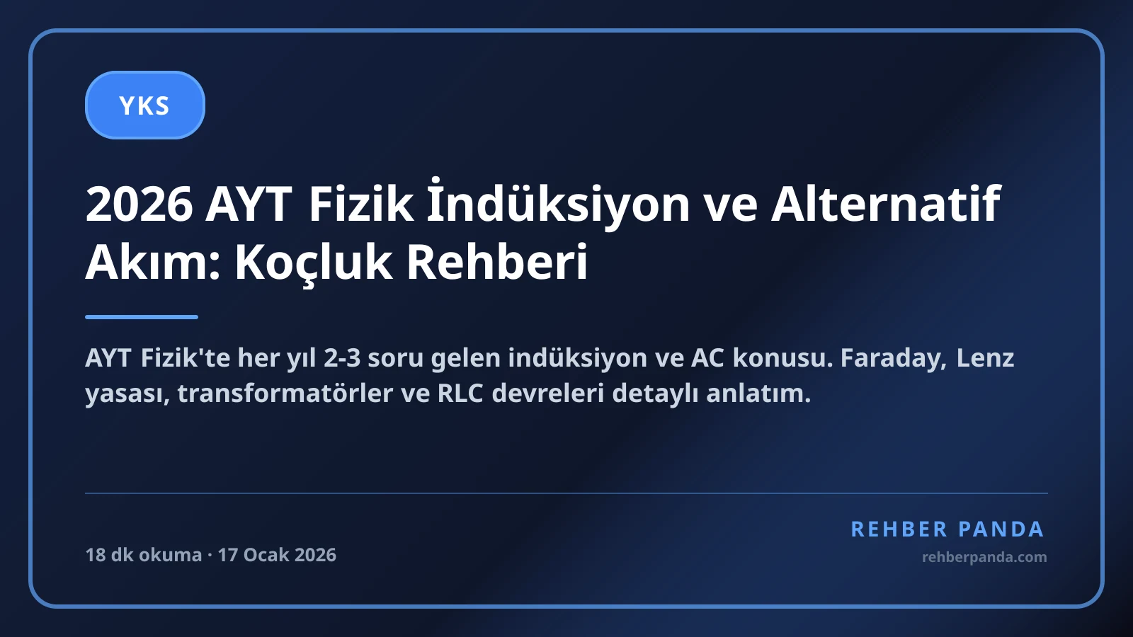 2026 AYT Fizik İndüksiyon ve Alternatif Akım: Koçluk Rehberi