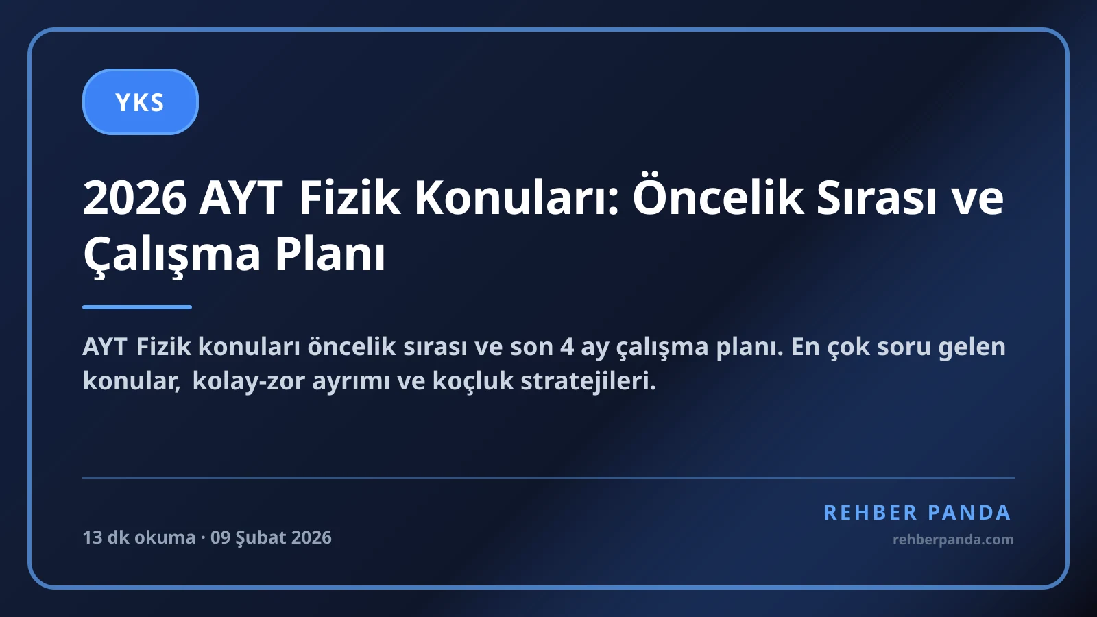 2026 AYT Fizik Konuları: Öncelik Sırası ve Çalışma Planı