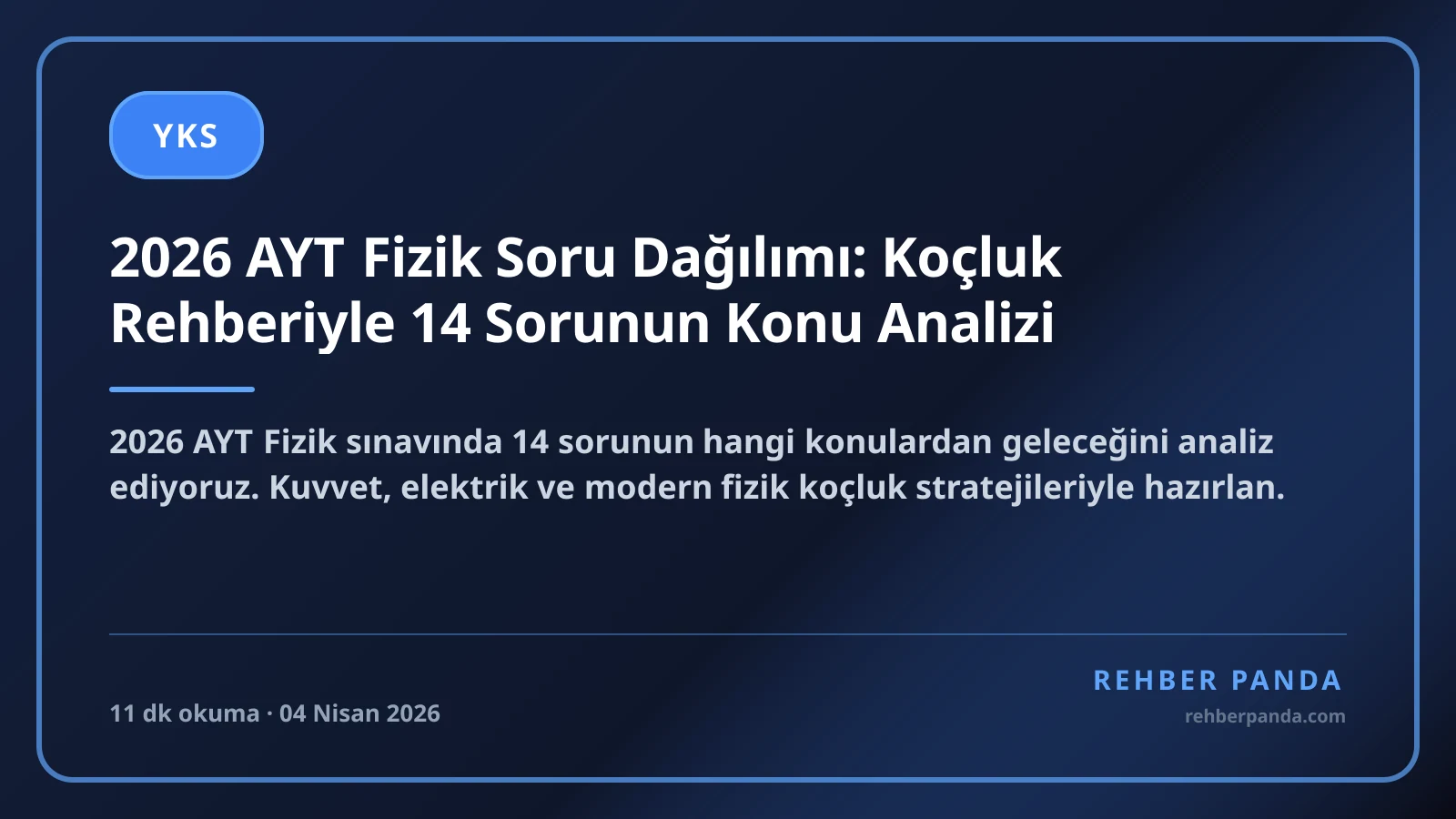 2026 AYT Fizik Soru Dağılımı: Koçluk Rehberiyle 14 Sorunun Konu Analizi