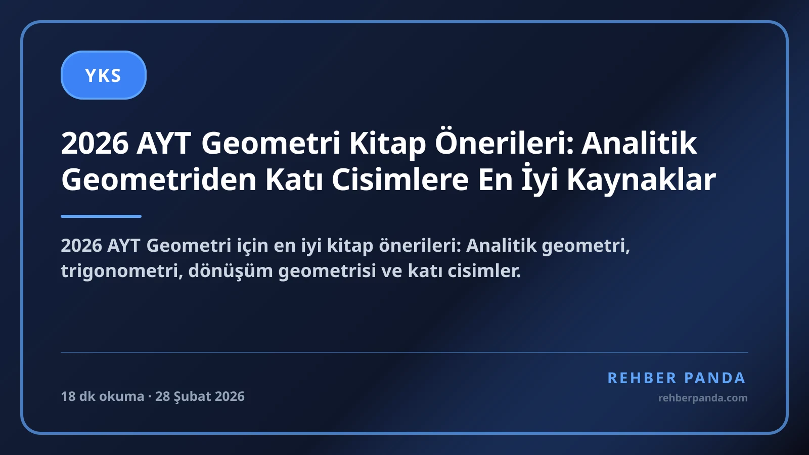 2026 AYT Geometri Kitap Önerileri: Analitik Geometriden Katı Cisimlere En İyi Kaynaklar
