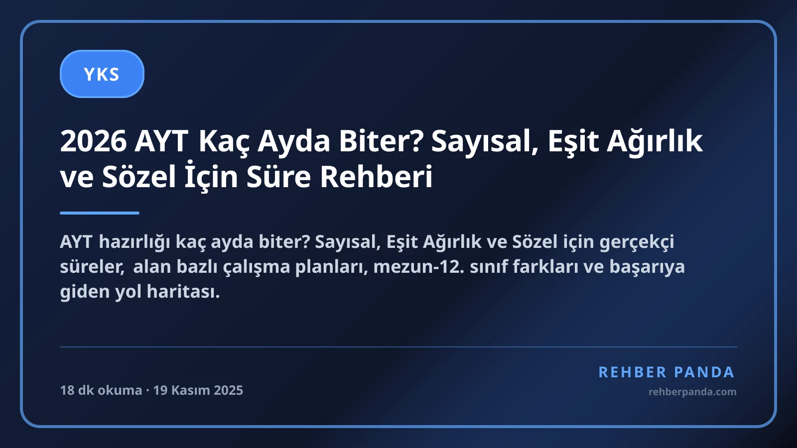 2026 AYT Kaç Ayda Biter? Sayısal, Eşit Ağırlık ve Sözel İçin Süre Rehberi