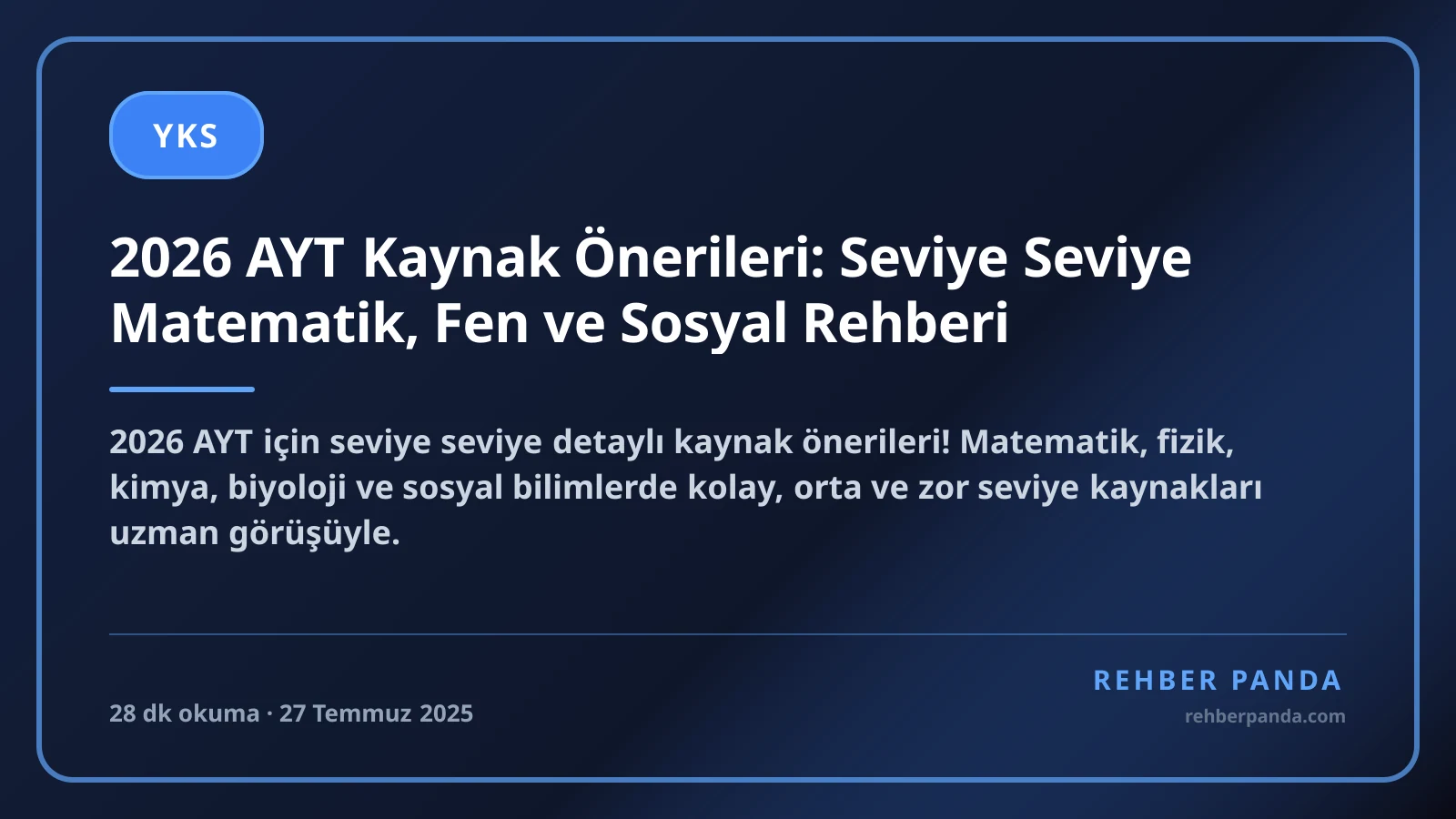 2026 AYT Kaynak Önerileri: Seviye Seviye Matematik, Fen ve Sosyal Rehberi