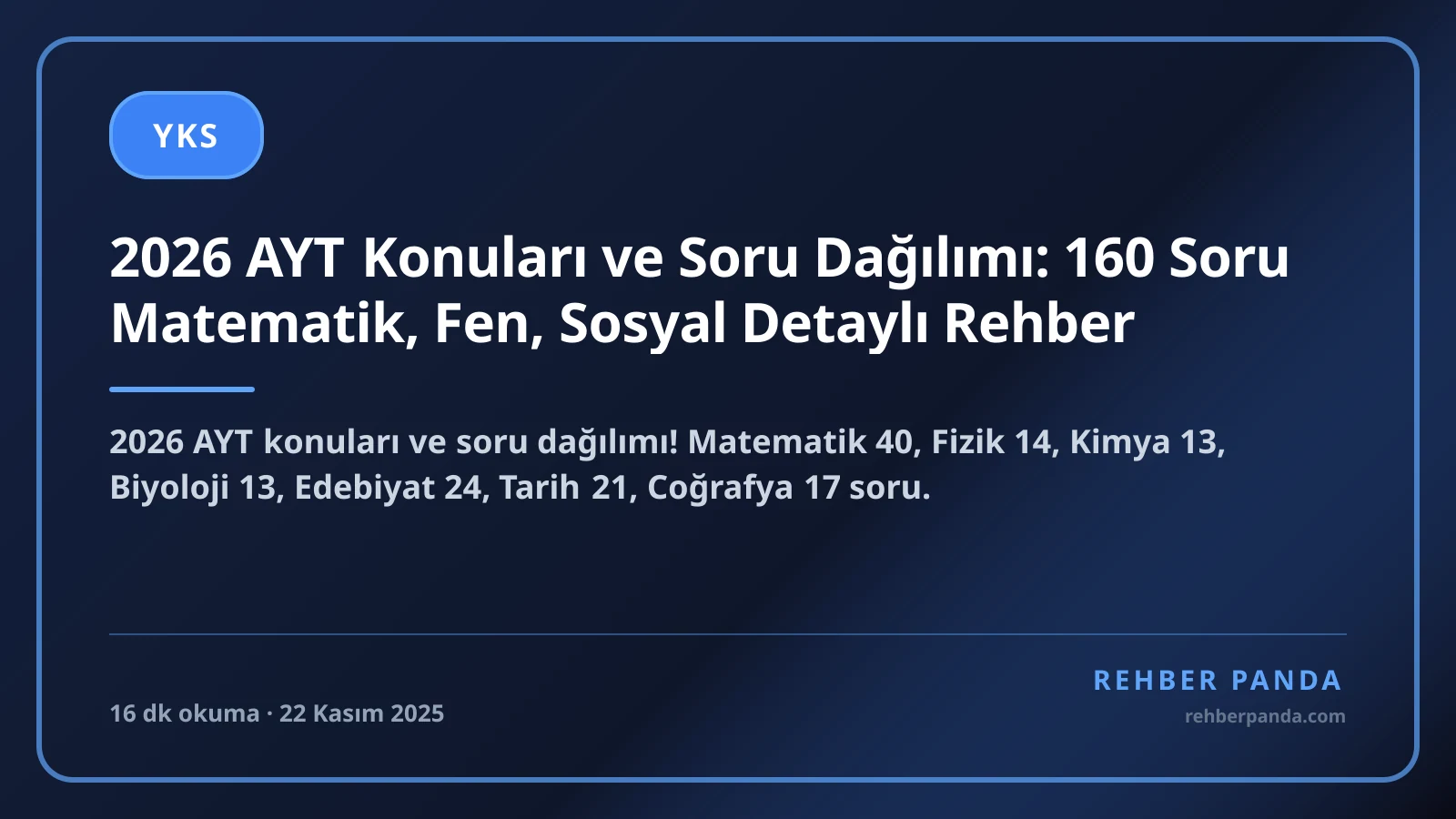 2026 AYT Konuları ve Soru Dağılımı: 160 Soru Matematik, Fen, Sosyal Detaylı Rehber