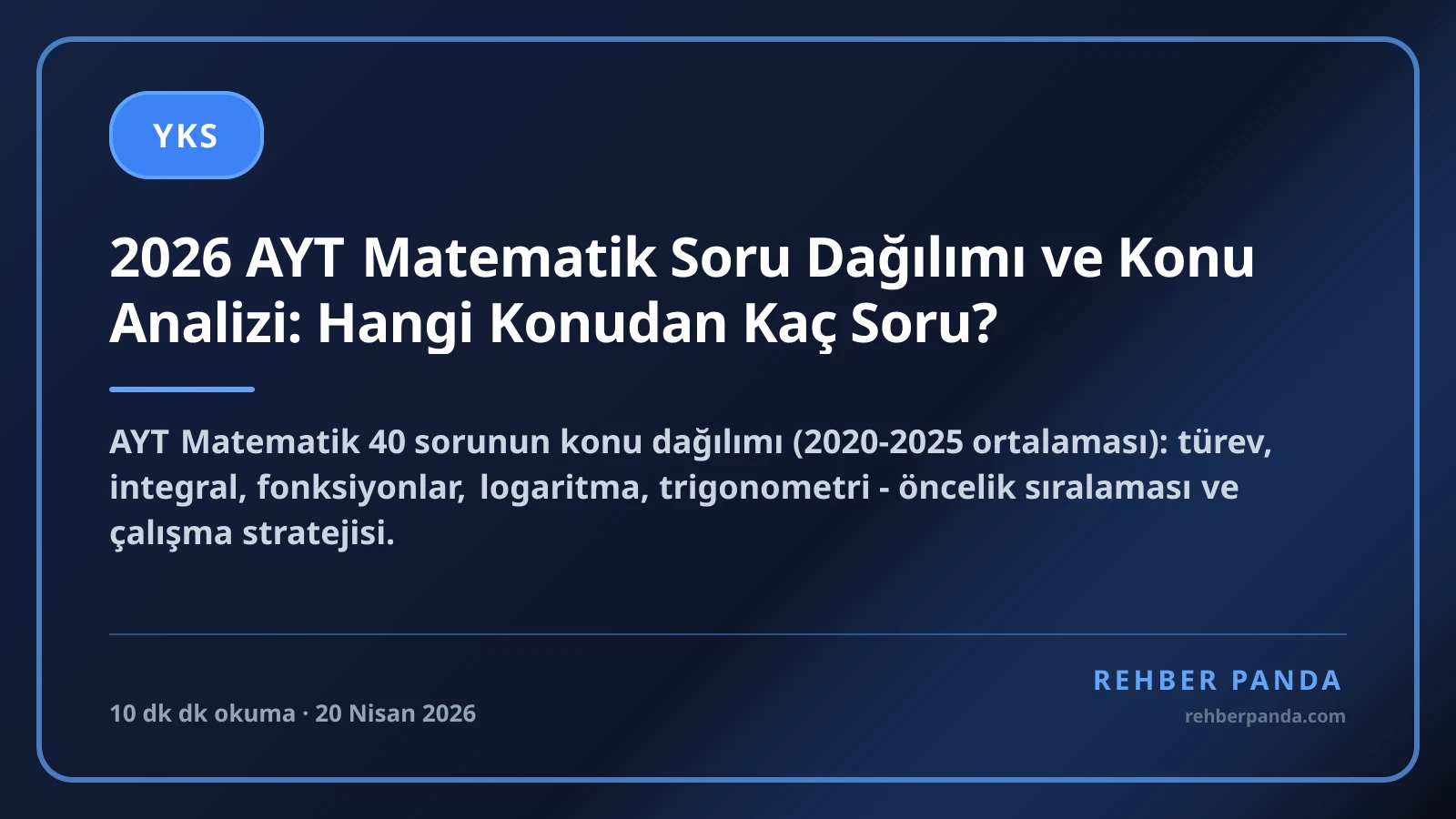 2026 AYT Matematik Soru Dağılımı ve Konu Analizi: Hangi Konudan Kaç Soru?