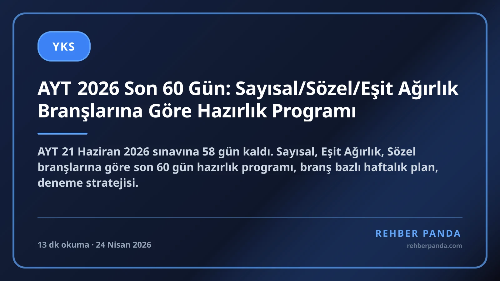 AYT 2026 Son 60 Gün: Sayısal/Sözel/Eşit Ağırlık Branşlarına Göre Hazırlık Programı