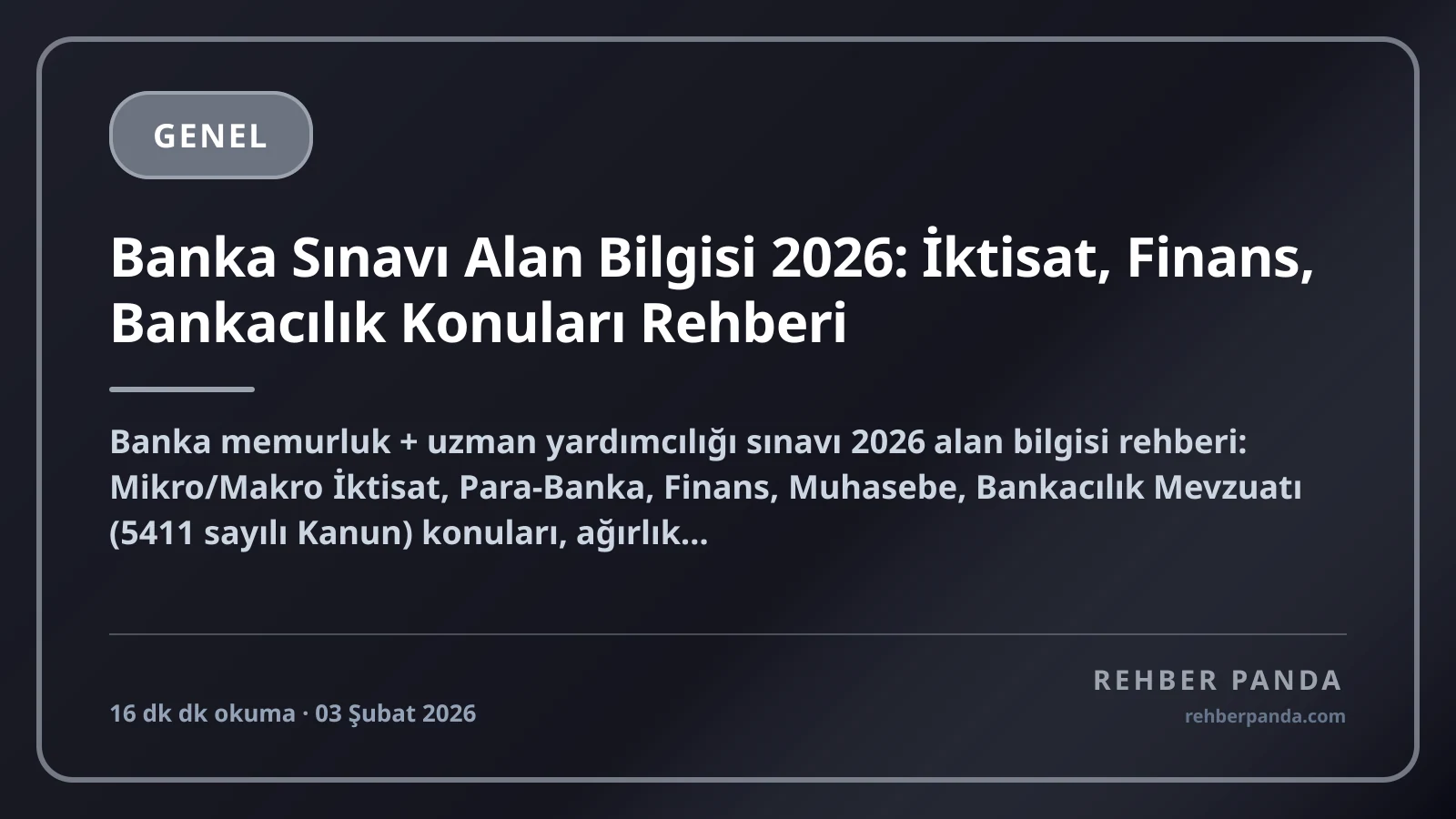 Banka Sınavı Alan Bilgisi 2026: İktisat, Finans, Bankacılık Konuları Rehberi