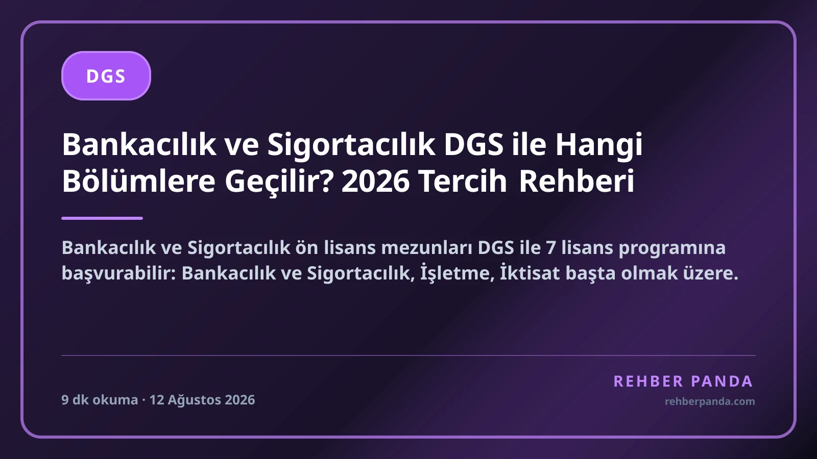 Bankacılık ve Sigortacılık DGS ile Hangi Bölümlere Geçilir? 2026 Tercih Rehberi