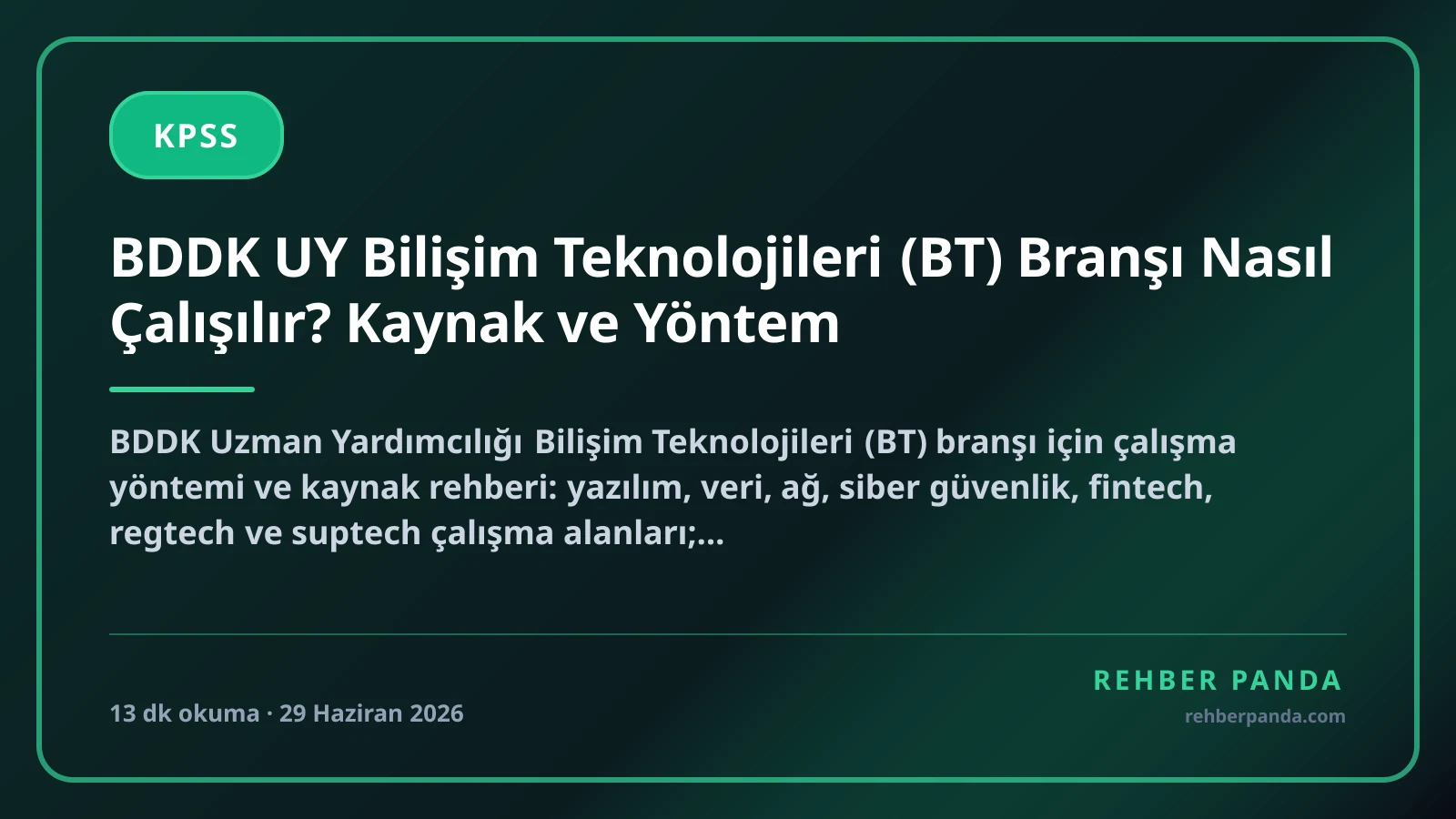 BDDK UY Bilişim Teknolojileri (BT) Branşı Nasıl Çalışılır? Kaynak ve Yöntem