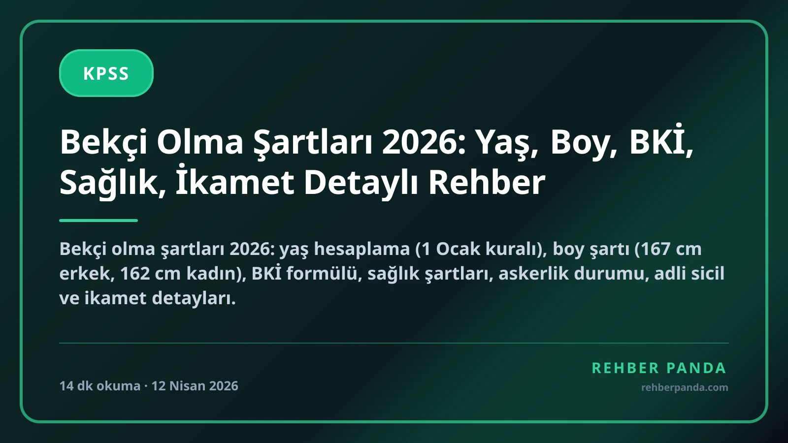 Bekçi Olma Şartları 2026: Yaş, Boy, BKİ, Sağlık, İkamet Detaylı Rehber