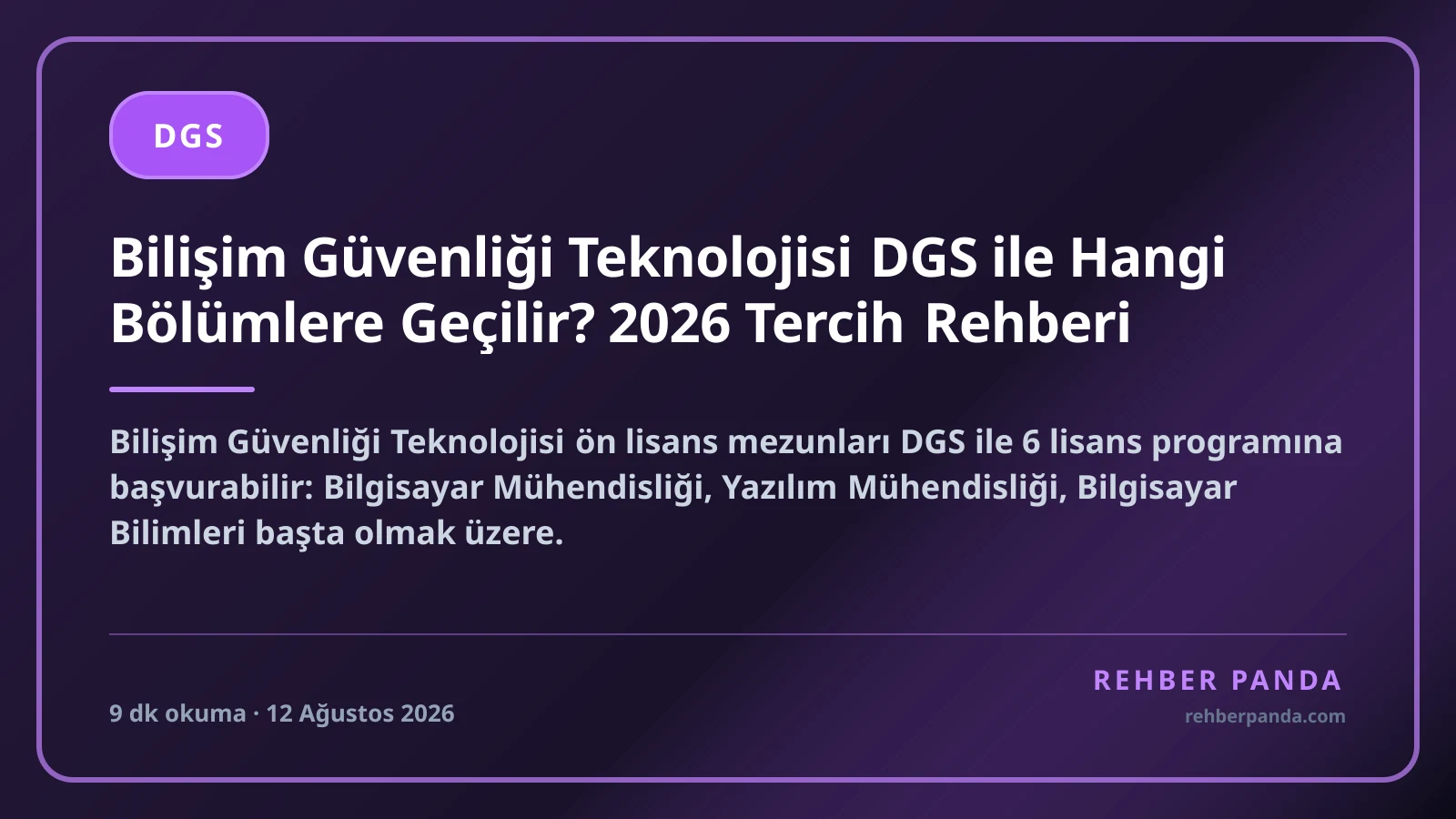 Bilişim Güvenliği Teknolojisi DGS ile Hangi Bölümlere Geçilir? 2026 Tercih Rehberi