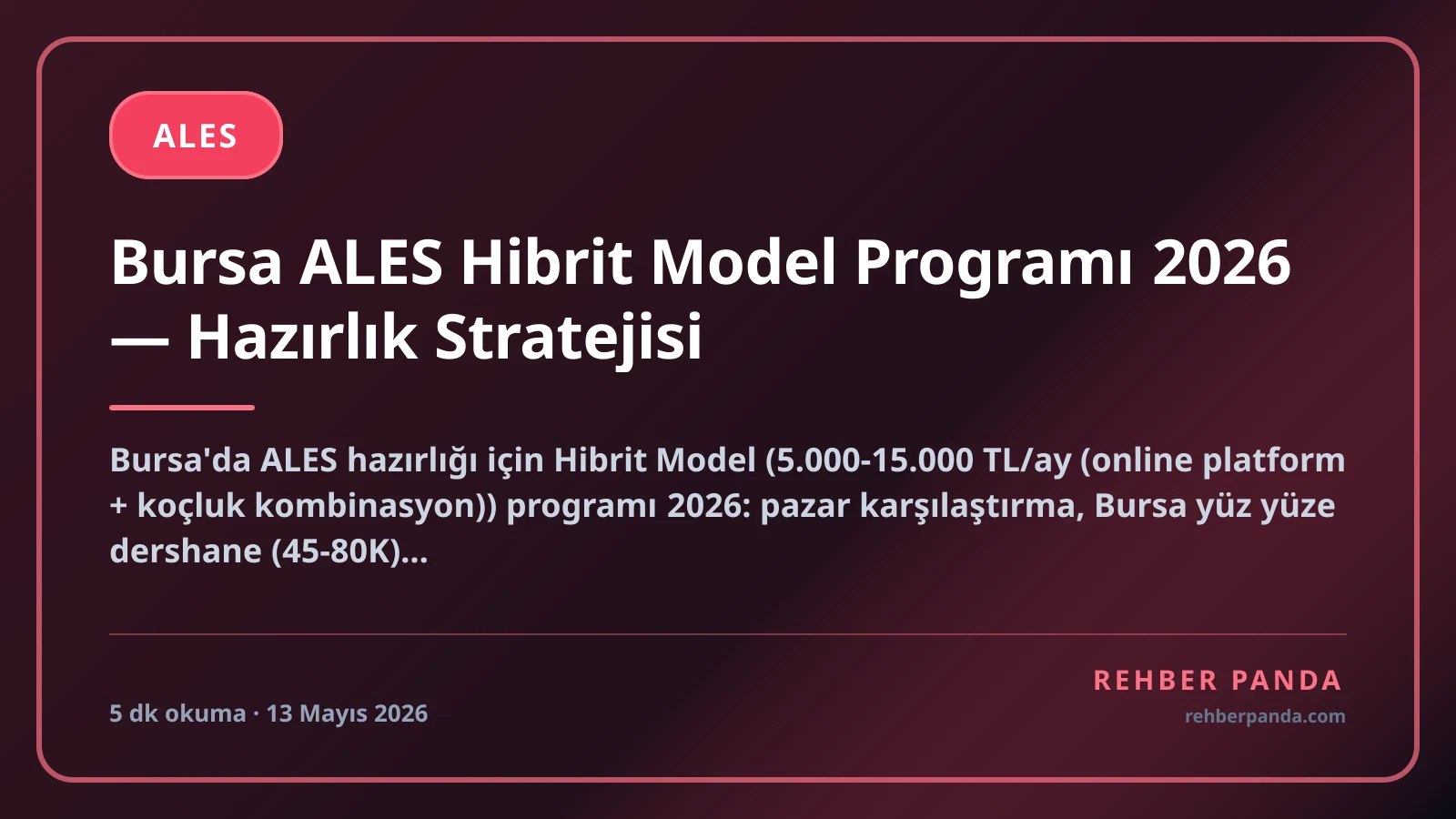 Bursa ALES Hibrit Model Programı 2026 — Hazırlık Stratejisi