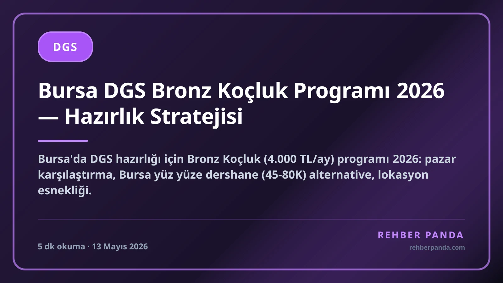 Bursa DGS Bronz Koçluk Programı 2026 — Hazırlık Stratejisi