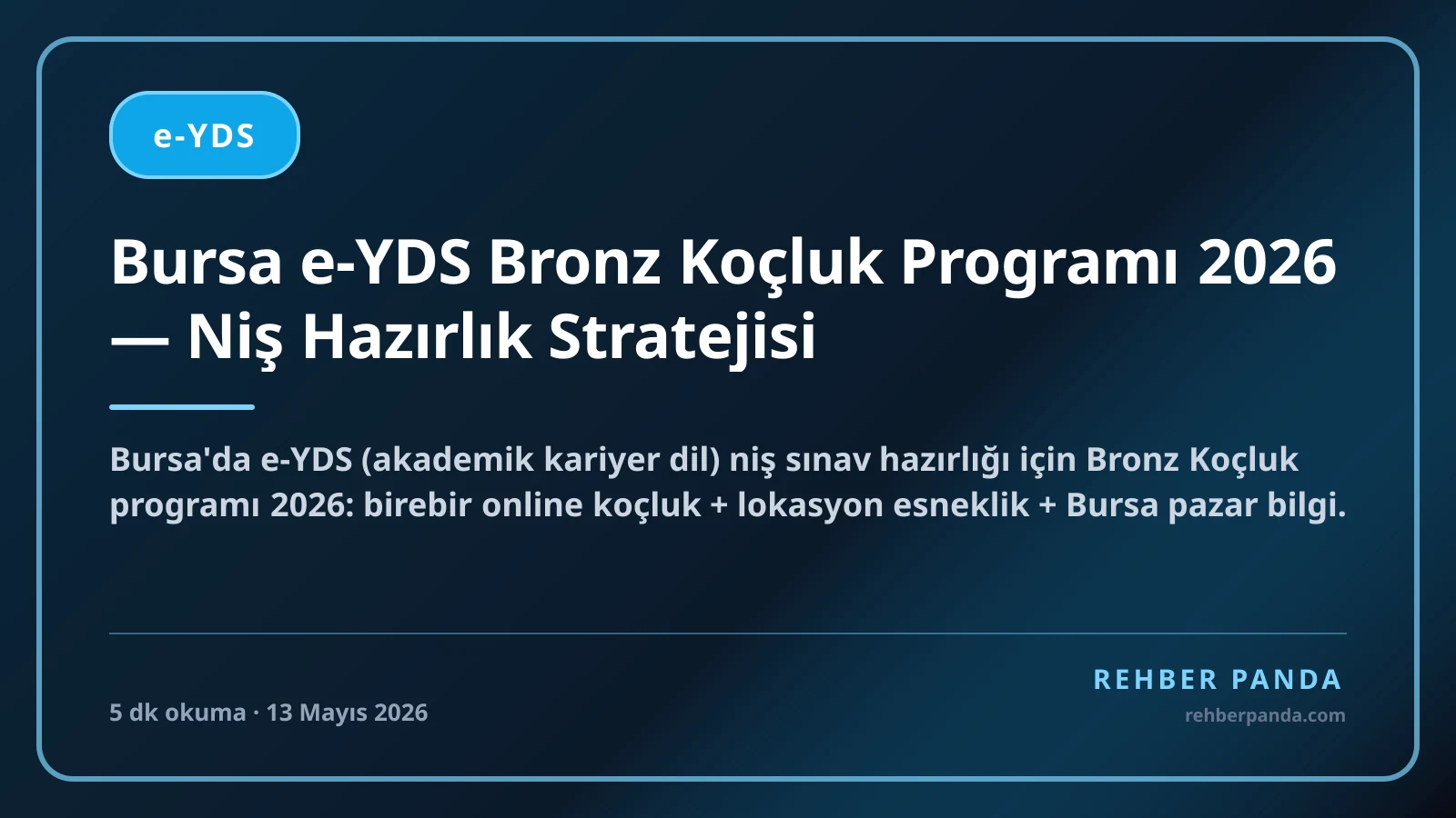 Bursa e-YDS Bronz Koçluk Programı 2026 — Niş Hazırlık Stratejisi