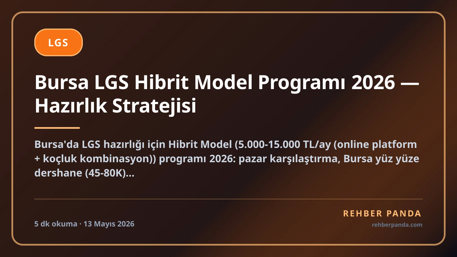 Bursa LGS Hibrit Model Programı 2026 — Hazırlık Stratejisi