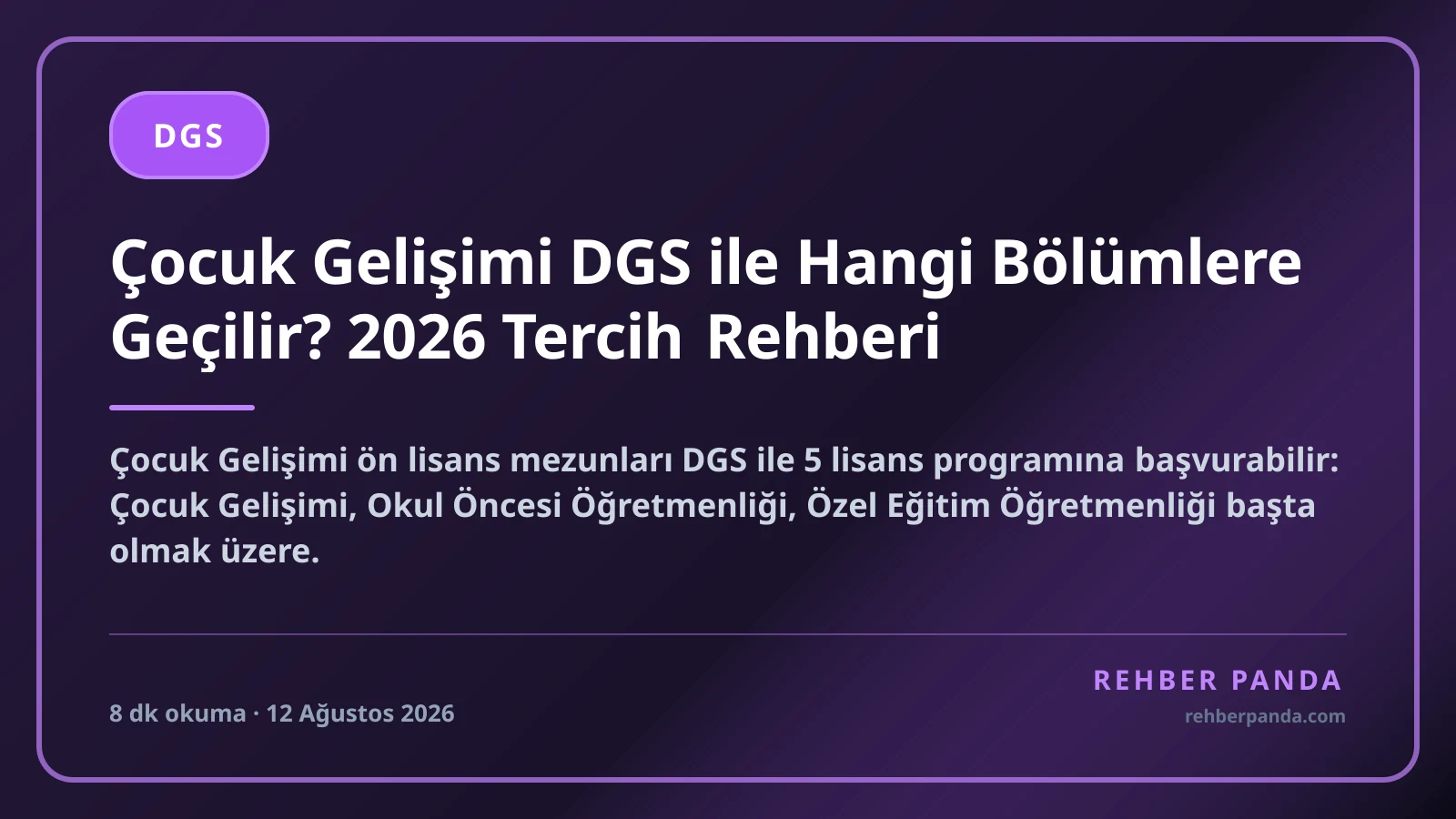 Çocuk Gelişimi DGS ile Hangi Bölümlere Geçilir? 2026 Tercih Rehberi