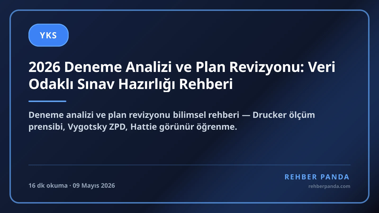 2026 Deneme Analizi ve Plan Revizyonu: Veri Odaklı Sınav Hazırlığı Rehberi