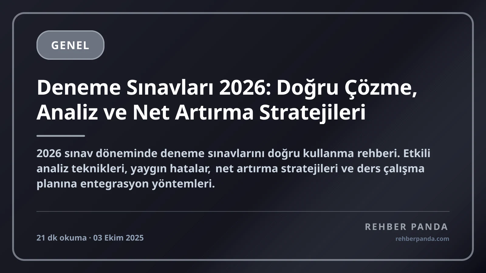 Deneme Sınavları 2026: Doğru Çözme, Analiz ve Net Artırma Stratejileri