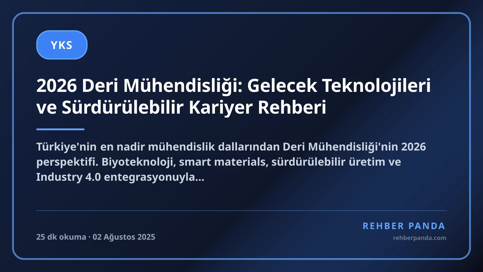 2026 Deri Mühendisliği: Gelecek Teknolojileri ve Sürdürülebilir Kariyer Rehberi