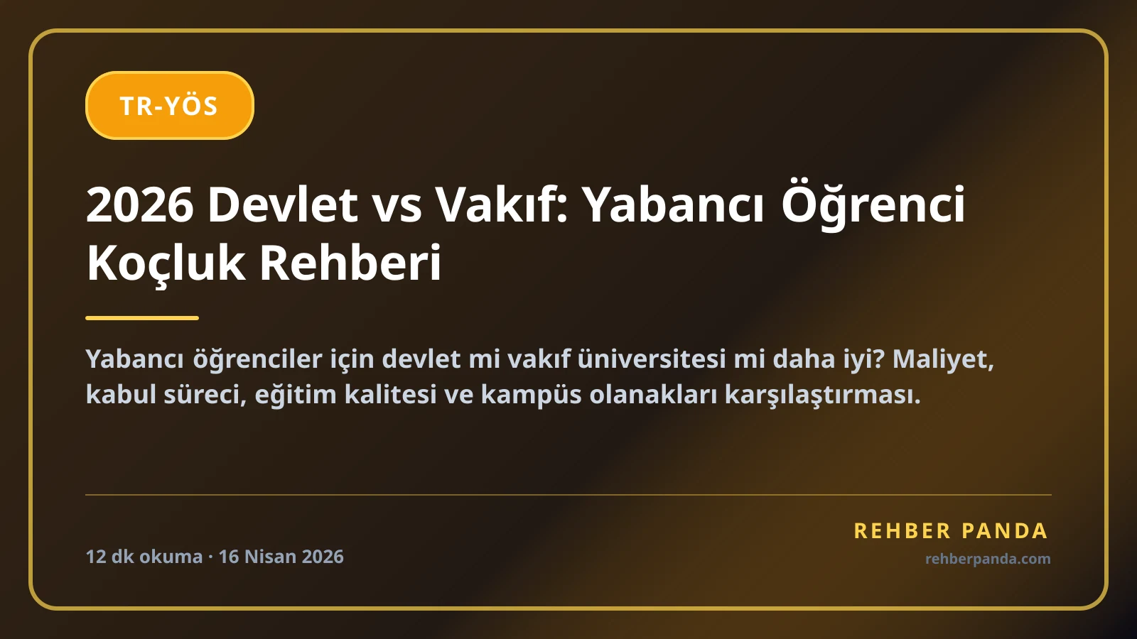 2026 Devlet vs Vakıf: Yabancı Öğrenci Koçluk Rehberi