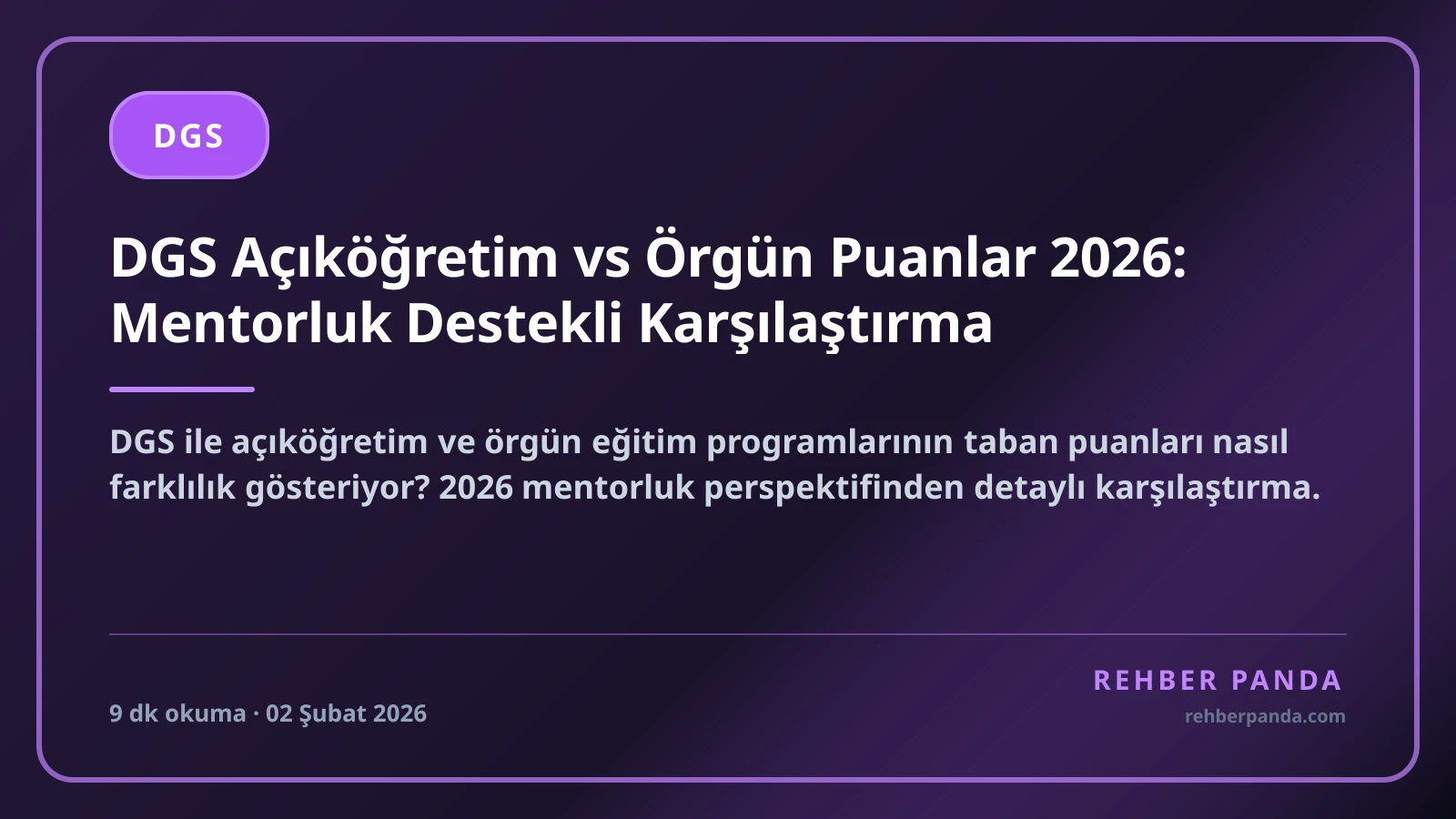 DGS Açıköğretim vs Örgün Puanlar 2026: Mentorluk Destekli Karşılaştırma