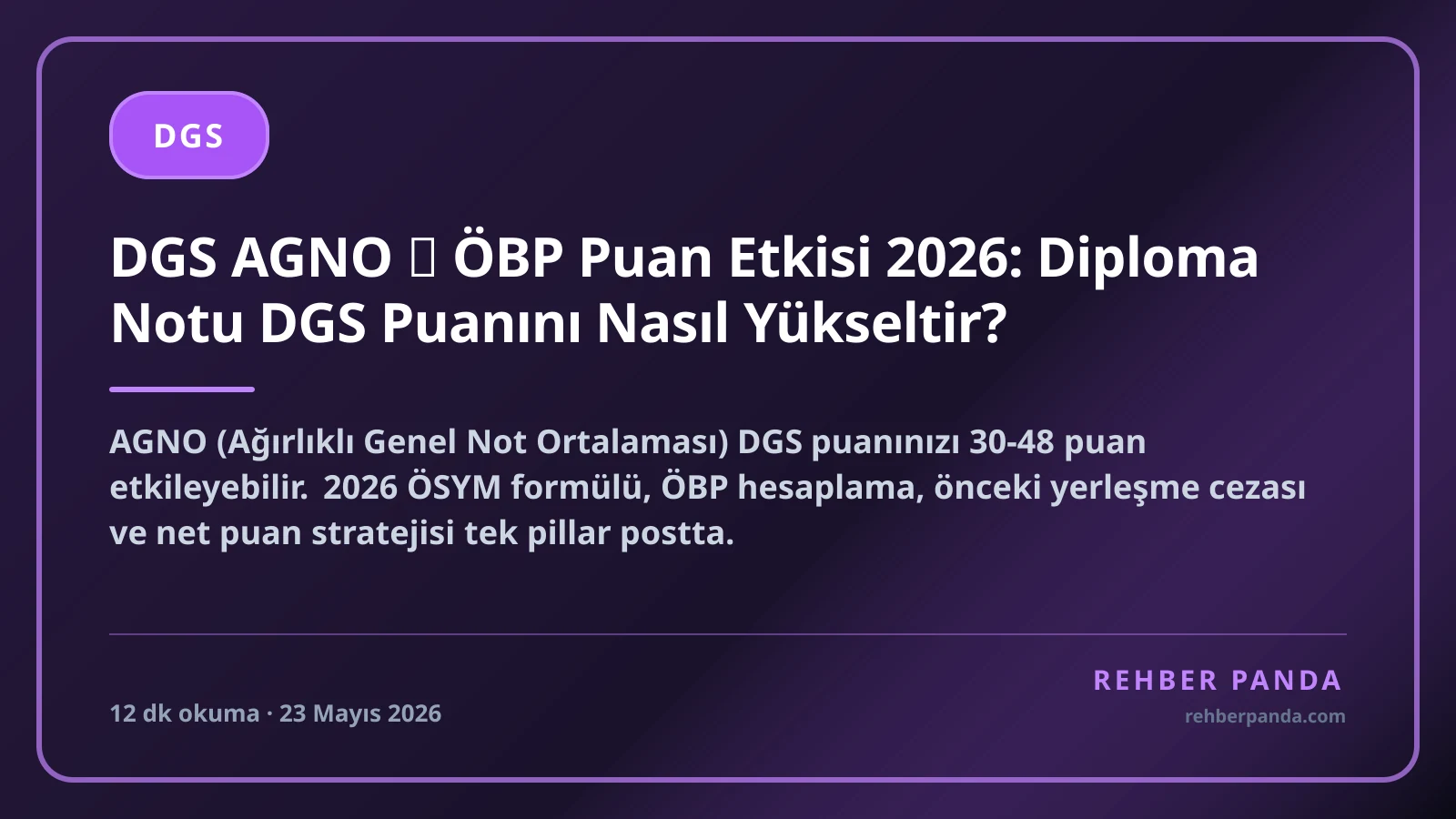 DGS AGNO → ÖBP Puan Etkisi 2026: Diploma Notu DGS Puanını Nasıl Yükseltir?