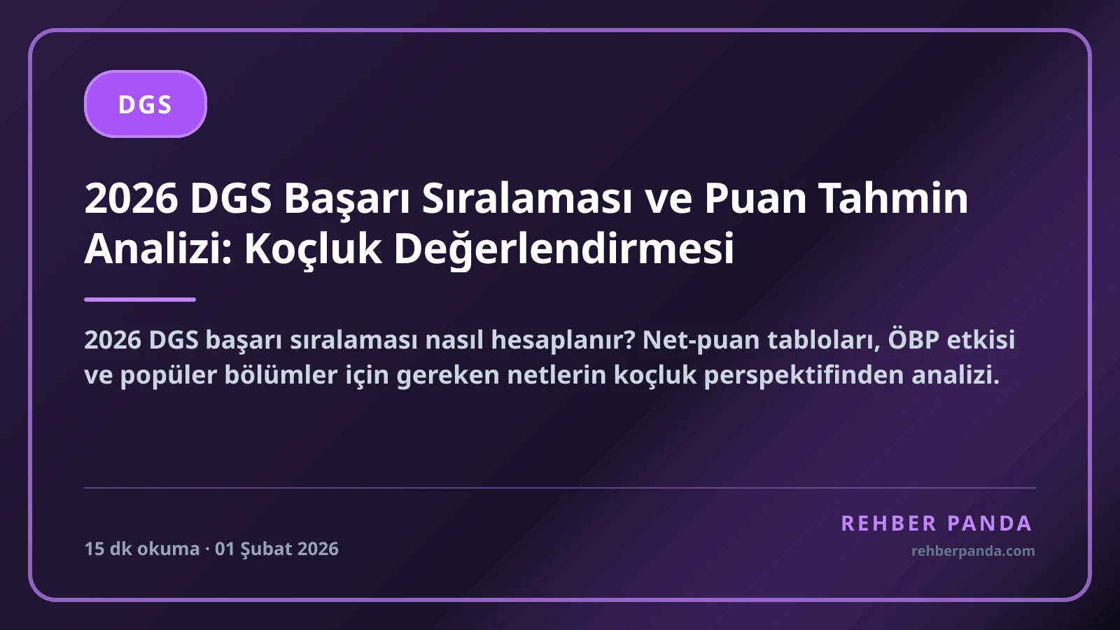 2026 DGS Başarı Sıralaması ve Puan Tahmin Analizi: Koçluk Değerlendirmesi