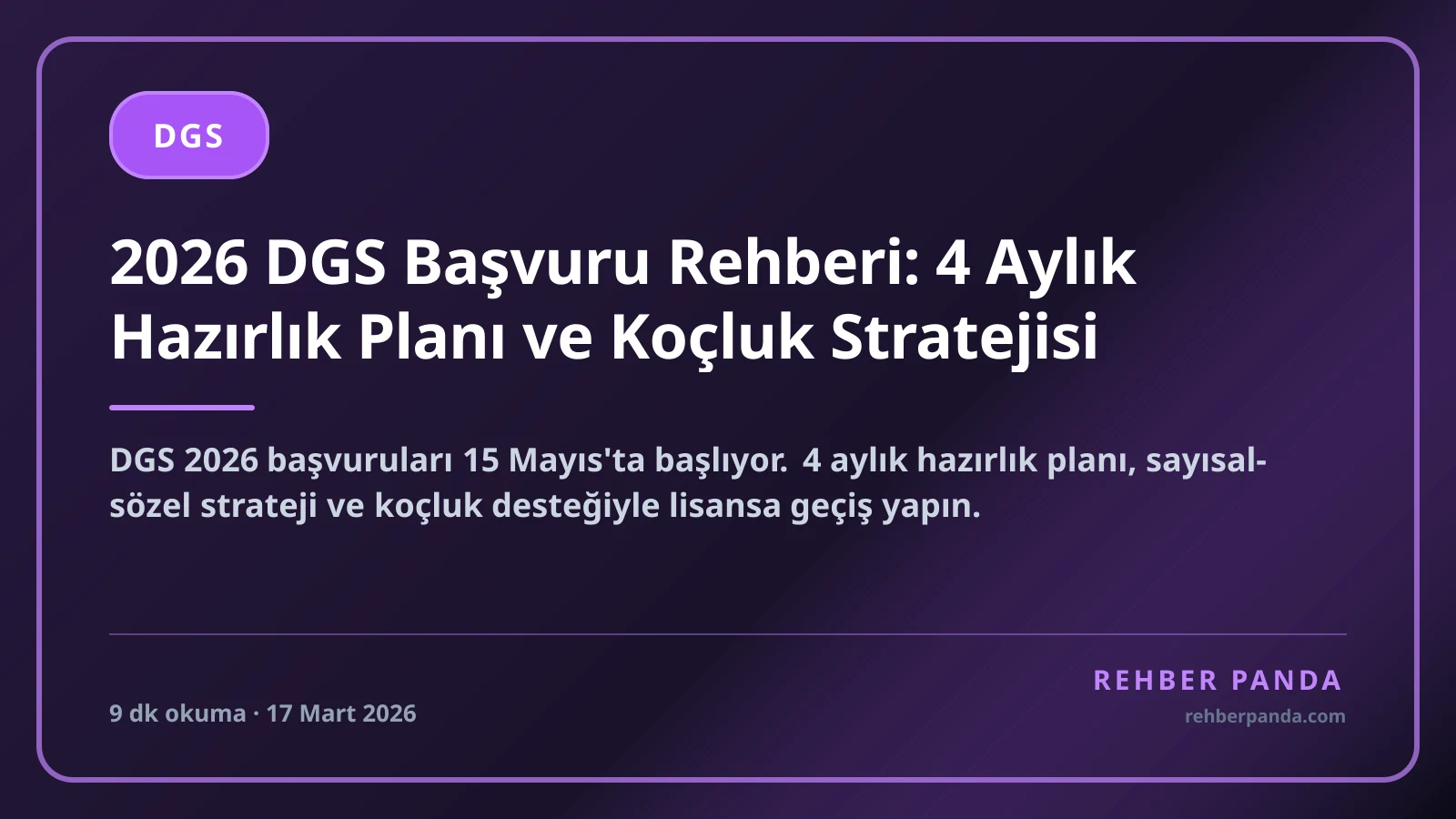 2026 DGS Başvuru Rehberi: 4 Aylık Hazırlık Planı ve Koçluk Stratejisi