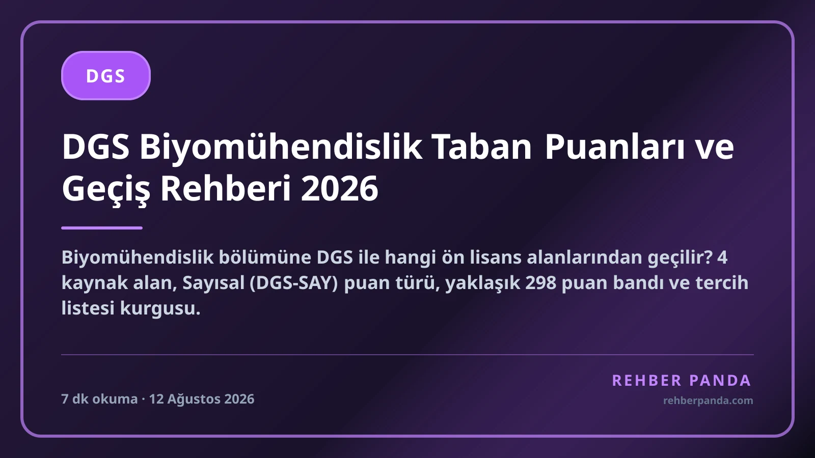 DGS Biyomühendislik Taban Puanları ve Geçiş Rehberi 2026