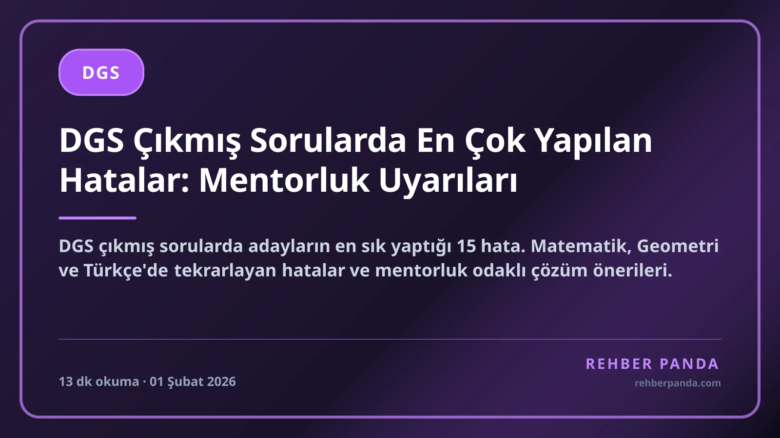 DGS Çıkmış Sorularda En Çok Yapılan Hatalar: Mentorluk Uyarıları